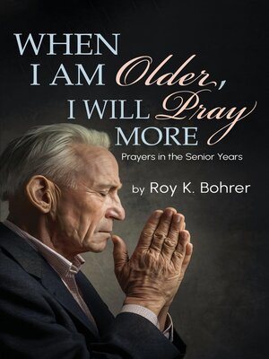 cover image of When I Am Older, I Will Pray More